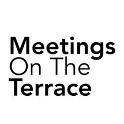 Meetings on the Terrace