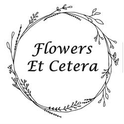 Flowers Et Cetera