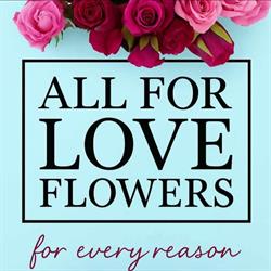 All For Love Flowers