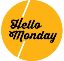 Hello Monday