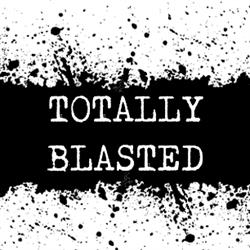 Totally Blasted