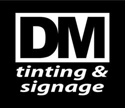 DM Tinting & Signage