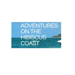 Adventures on the Hibiscus Coast